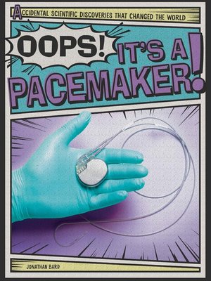 cover image of Oops! It's a Pacemaker!